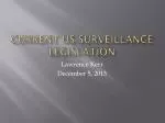 Current US Surveillance Legislation - slide 1