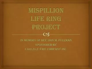 MISPILLION LIFE RING PROJECT