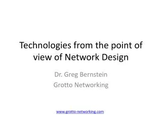 Technologies from the point of view of Network Design