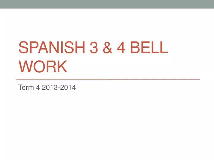 spanish 3 4 bell work