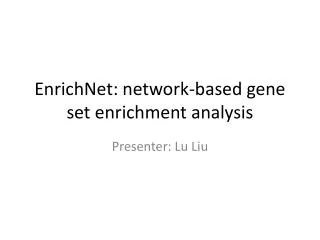 EnrichNet : network-based gene set enrichment analysis