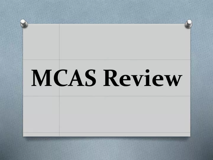 mcas review