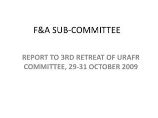 F&amp;A SUB-COMMITTEE
