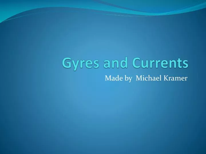 gyres and currents