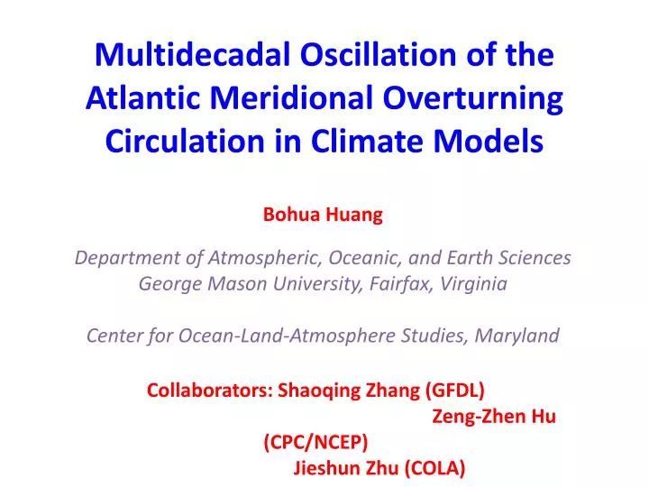 multidecadal oscillation of the atlantic m eridional o verturning circulation in c limate models