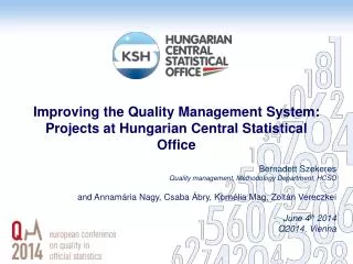 Improving the Quality Management System: Projects at Hungarian Central Statistical Office