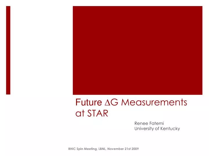 future d g measurements at star
