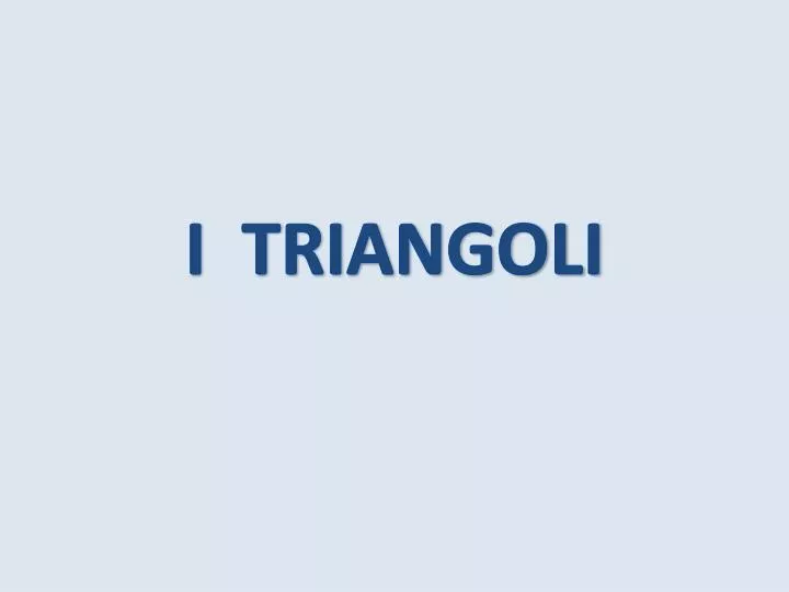 i triangoli