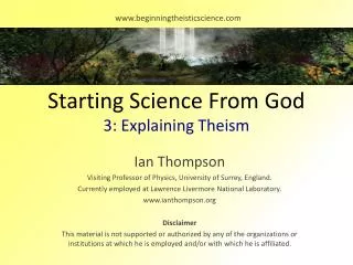 Starting Science From God 3: Explaining Theism