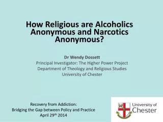 How Religious are Alcoholics Anonymous and Narcotics Anonymous?