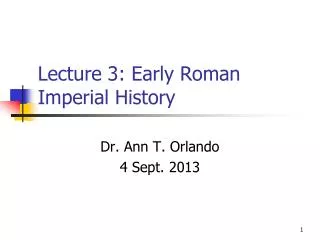 Lecture 3: Early Roman Imperial History