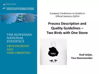 Process Description and Quality Guidelines – Two Birds with One Stone