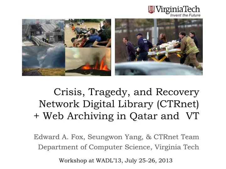 crisis tragedy and recovery network digital library ctrnet web archiving in qatar and vt