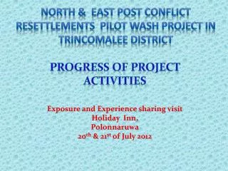 North &amp; East Post Conflict Resettlements Pilot Wash Project in Trincomalee District