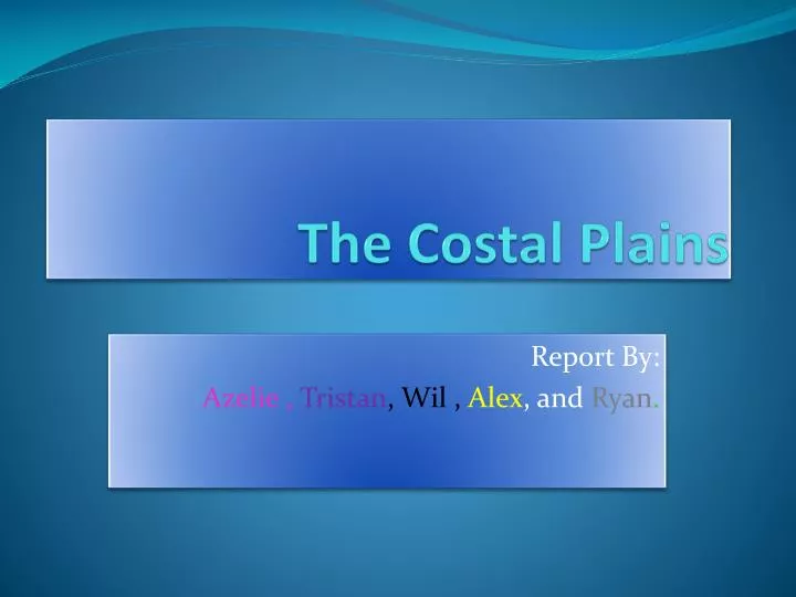 the costal plains