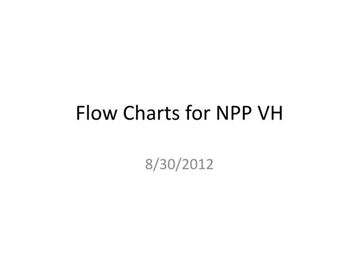flow charts for npp vh