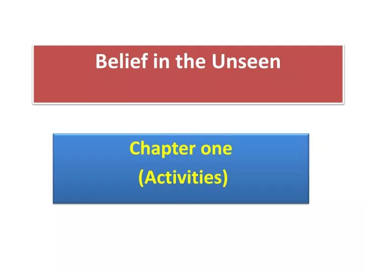 belief in the unseen