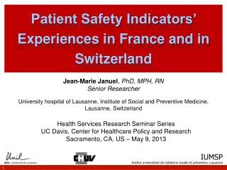 Patient Safety Indicators’ Experiences in France and in Switzerland