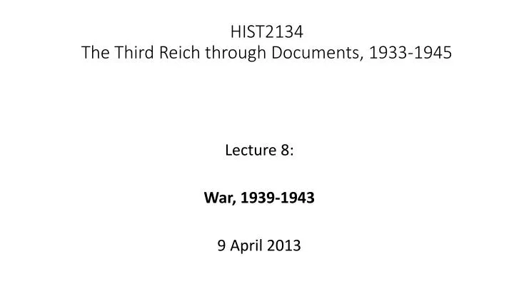 hist2134 the third reich through documents 1933 1945