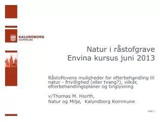 Natur i råstofgrave Envina kursus juni 2013