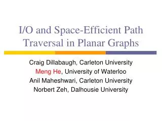 I/O and Space-Efficient Path Traversal in Planar Graphs