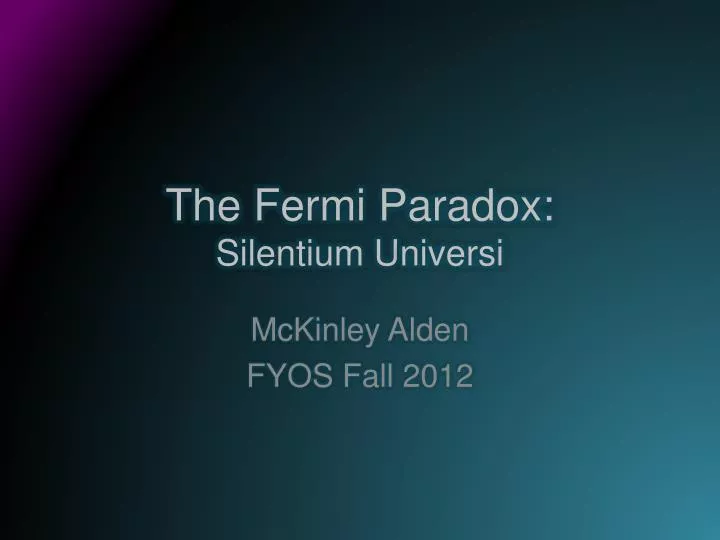 the fermi paradox silentium u niversi
