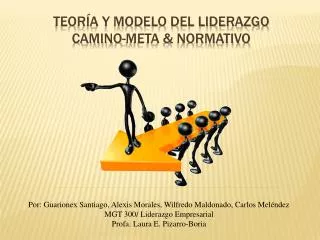 teor a y modelo del liderazgo camino meta normativo