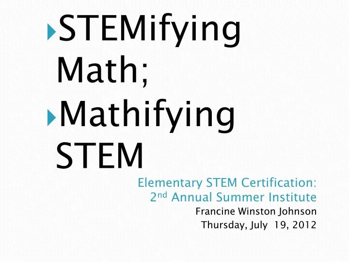 elementary stem certification 2 nd annual summer institute