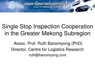 Single Stop Inspection Cooperation in the Greater Mekong Subregion