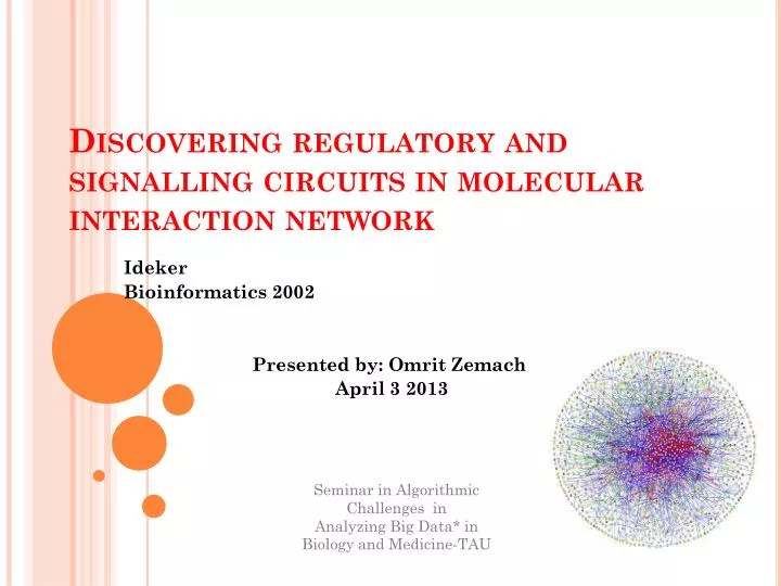 discovering regulatory and signalling circuits in molecular interaction network