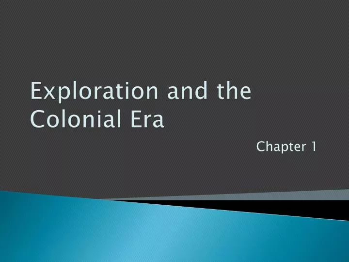 exploration and the colonial era