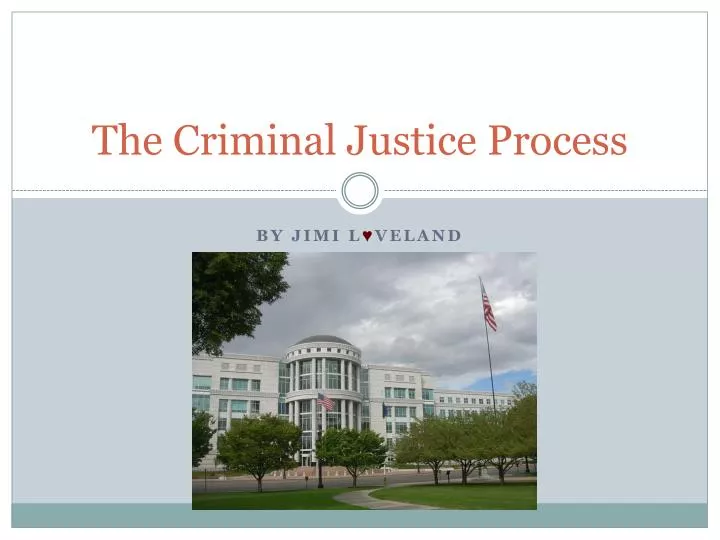 the criminal justice process