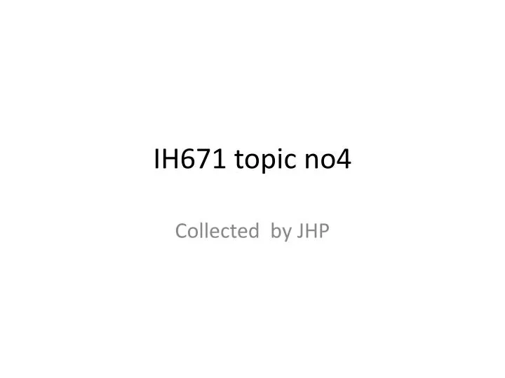 ih671 topic no4