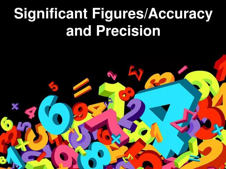 significant figures accuracy and precision