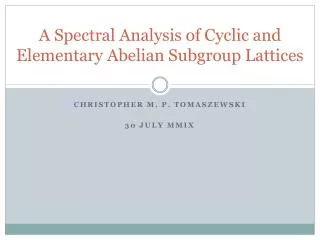 A Spectral Analysis of Cyclic and Elementary Abelian Subgroup Lattices