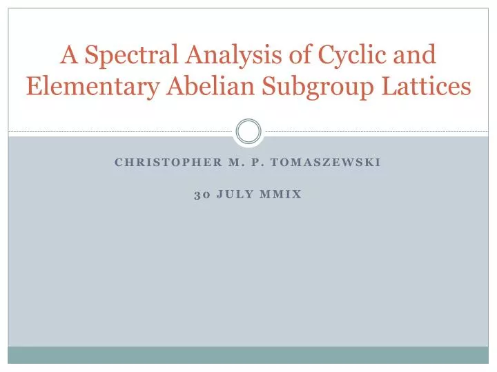 a spectral analysis of cyclic and elementary abelian subgroup lattices