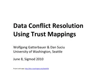 Data Conflict Resolution Using Trust Mappings