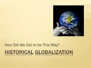 Historical globalization