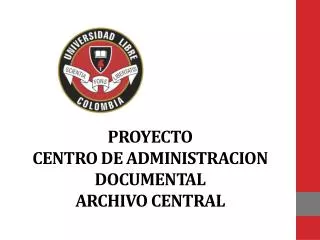proyecto centro de administracion documental archivo central