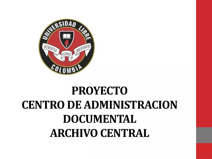 proyecto centro de administracion documental archivo central