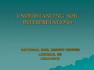 NATIONAL SOIL SURVEY CENTER LINCOLN, NE USDA-NRCS