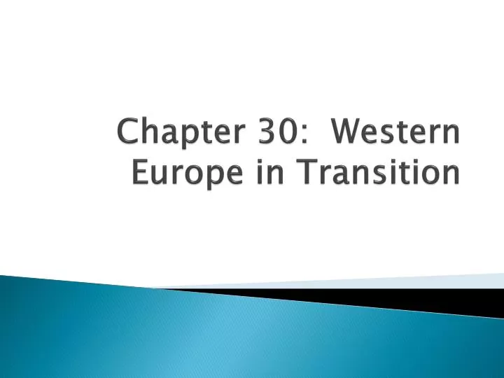 chapter 30 western europe in transition
