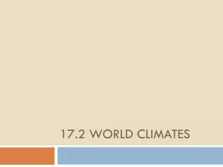 17.2 world climates