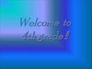 Welcome to 4th grade !!