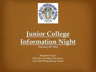 Junior College Information Night February 20 th 2014