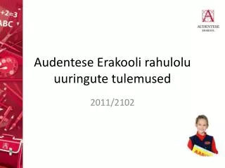 Audentese Erakooli rahulolu uuringute tulemused