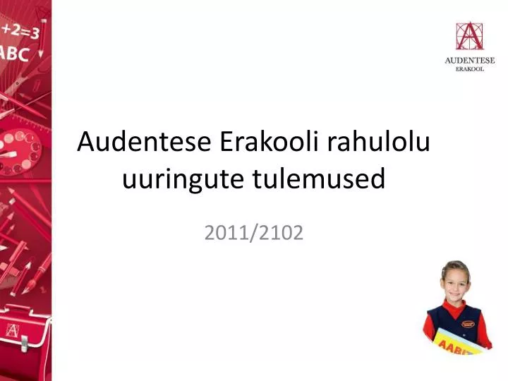 audentese erakooli rahulolu uuringute tulemused