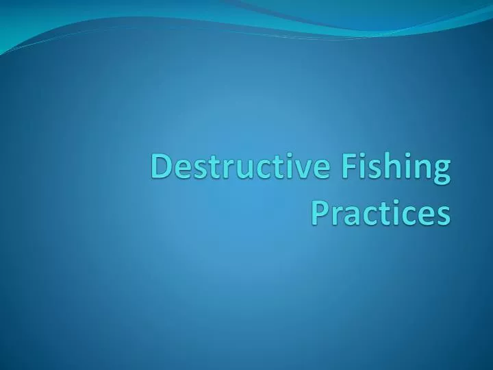 destructive fishing practices