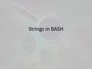 Strings in BASH