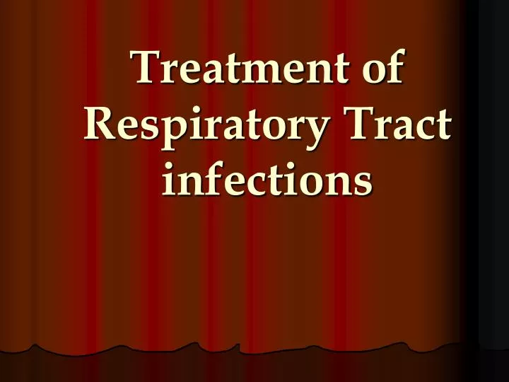 treatment of respiratory tract infections